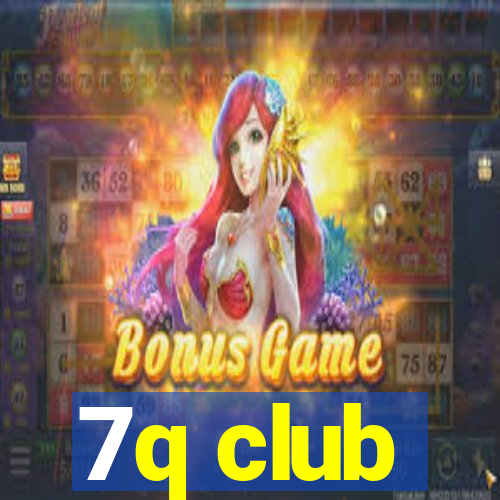 7q club